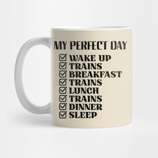 My Perfect Day Funny Trains Lover Mug